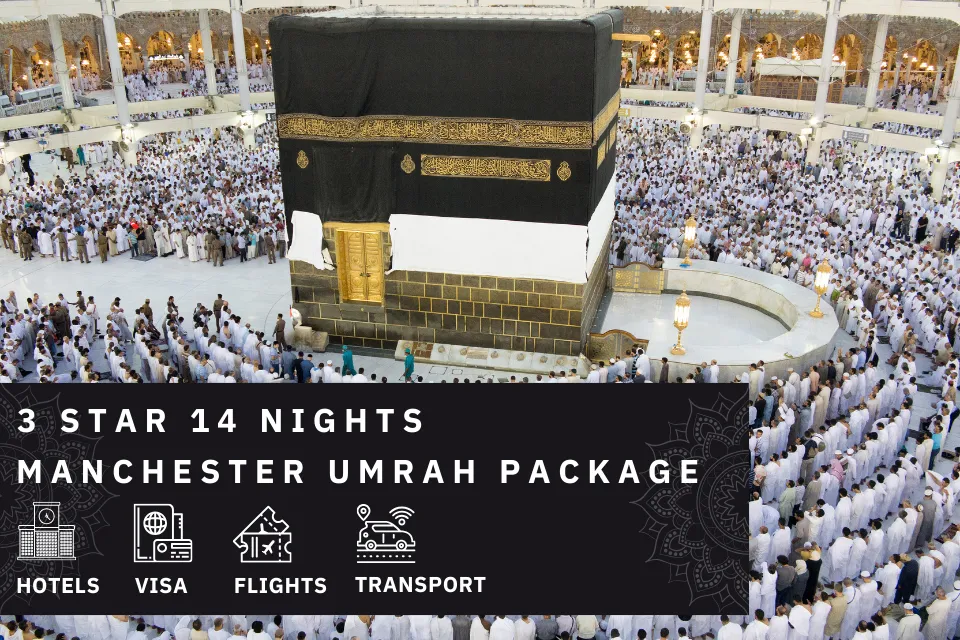 14 Nights 3 Star Manchester Umrah Package