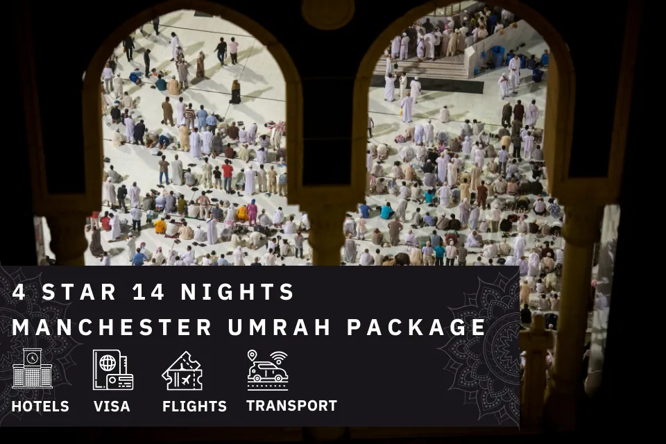 14 Nights 4 Star Manchester Umrah Package