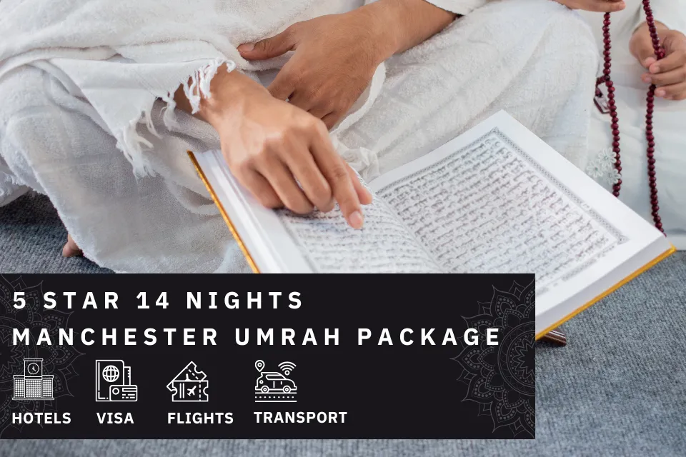 14 Nights 5 Star Manchester Umrah Package