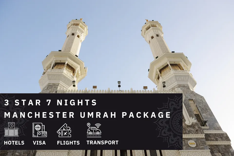 7 Nights 3 Star Manchester Umrah Package